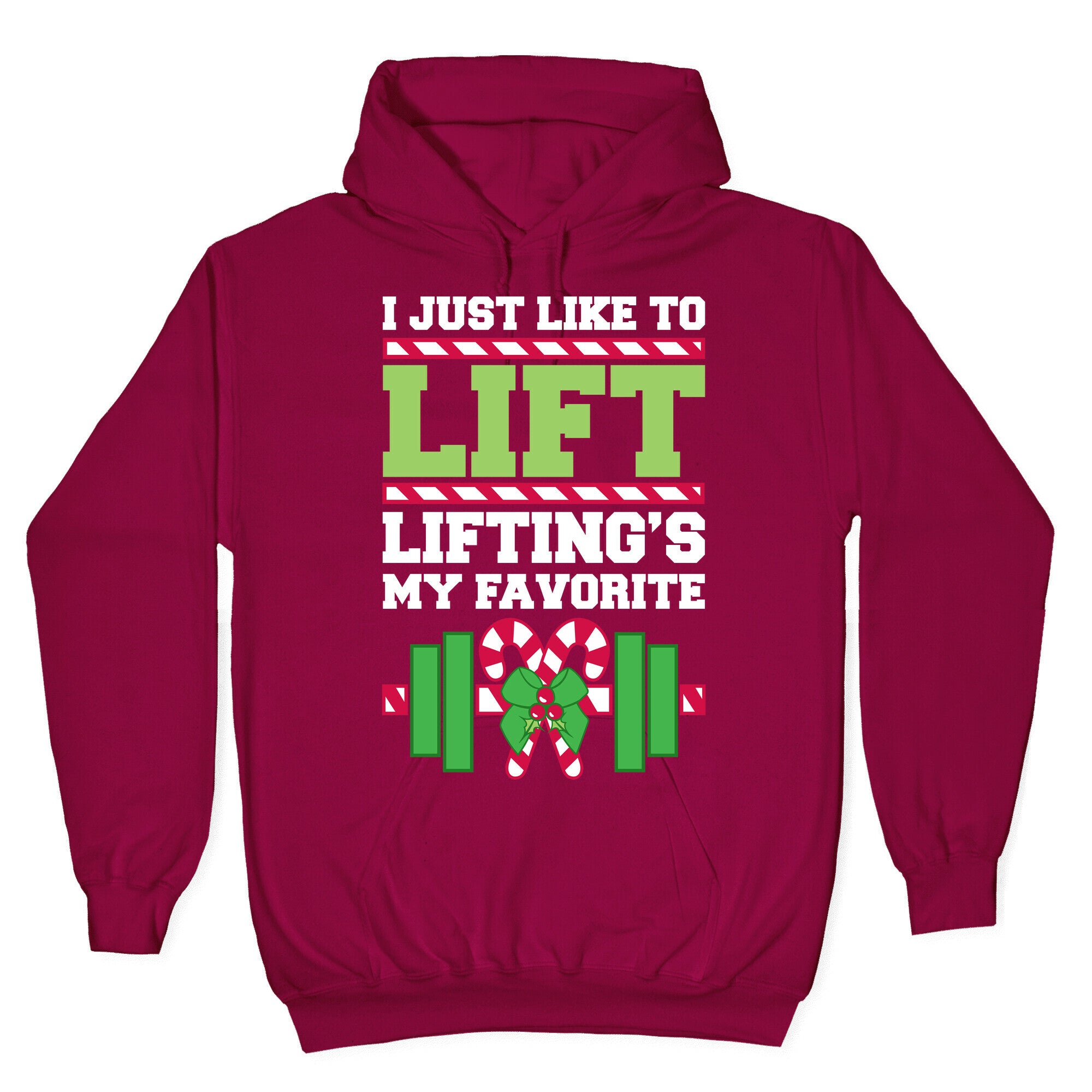 I Just Like To Lift, Lifting Is My Favorite Hoodie